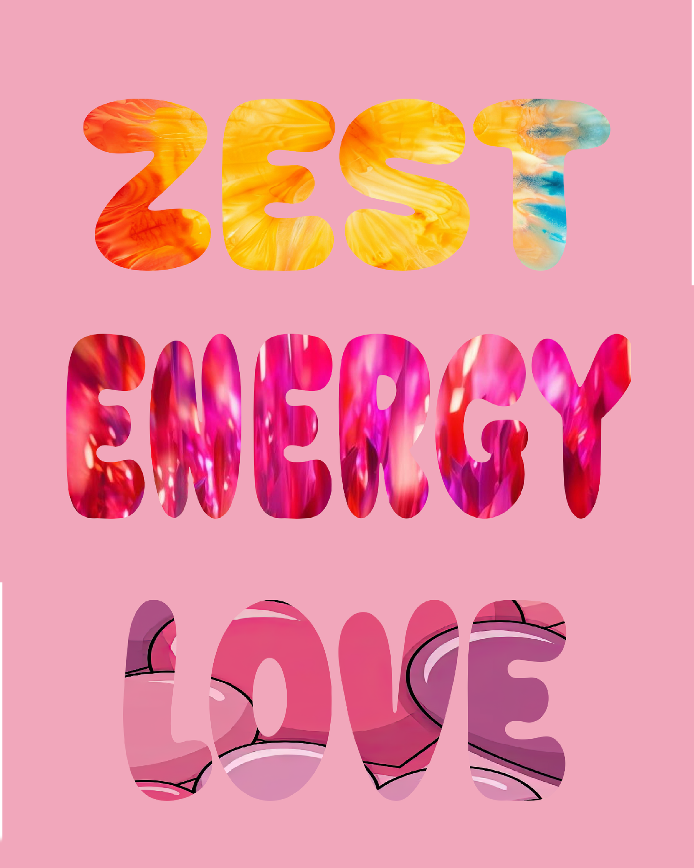 Zest, Energy, Love Poster Digital Download